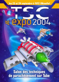 Pendant deux jours, TSC expo 2004 (techniques de parachèvement du tube) crée l'événement dans la profession au sein de son espace industriel de Yutz